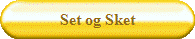 Set og Sket